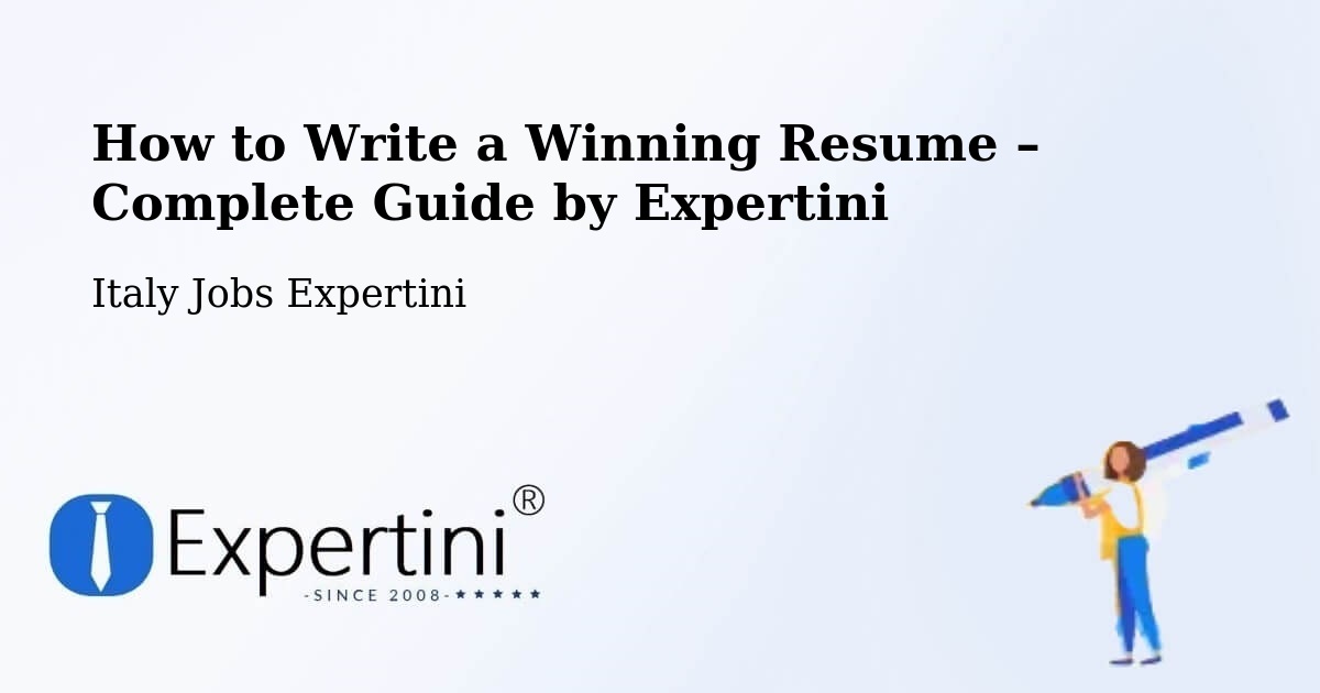 Resume Writing Guide for Job Seekers – Orbassano - Orbassano, Italy Jobs Expertini